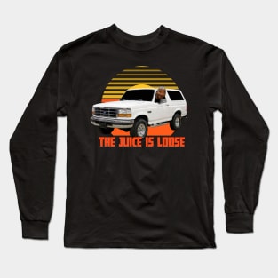 THE JUICE IS LOOSE Long Sleeve T-Shirt